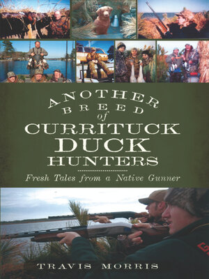 cover image of Another Breed of Currituck Duck Hunters
